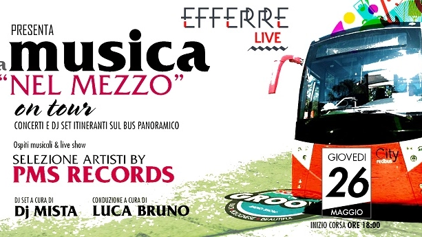 Musica nel Mezzo ideata dal musicista promoter Francesco Romano, titolare di EFFERRE Live