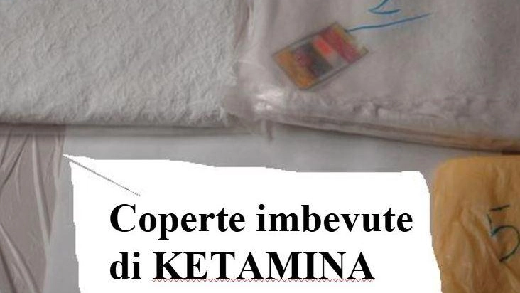 Coperte imbevute di ketamina sequestrate anni fa