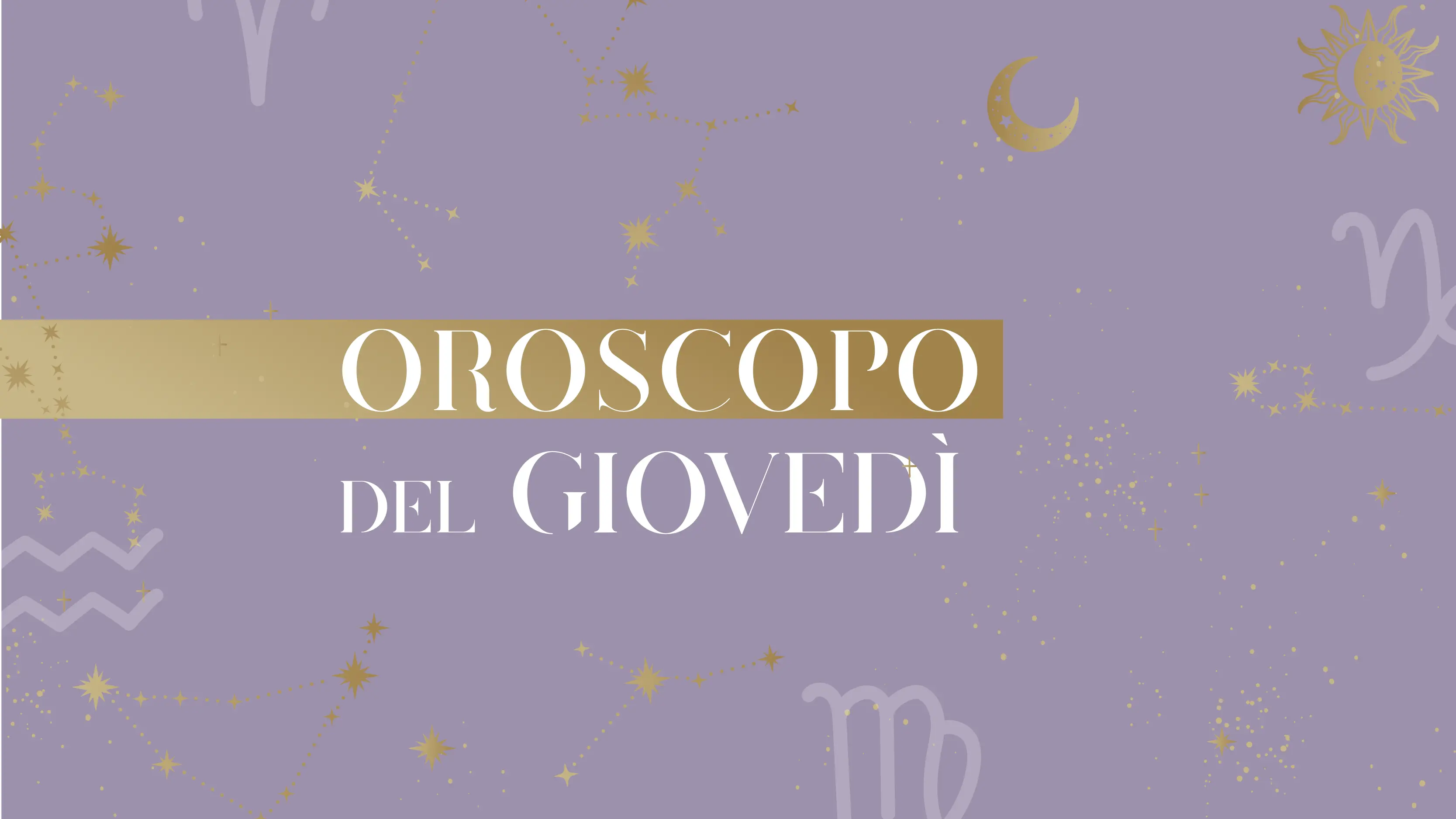 Oroscopo di oggi giovedì 29 maggio: amore, lavoro, fortuna. Le previsioni segno per segno